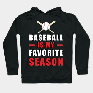 Baseball Is My Favorite Season Hoodie